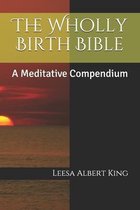 The Wholly Birth Bible