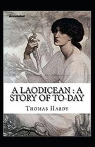 A Laodicean a Story of To-day Annotated