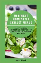 Ultimate Homestyle Skillet Meals