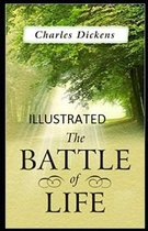 The Battle of Life Illustrated