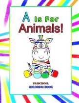 A is for Animals!