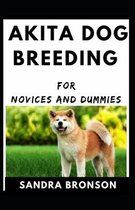 Akita Dog Breeding For Novices And Dummies
