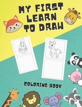 My First Learn To Draw Coloring Book