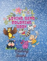Loving Bets Coloring Book: Graphics and creativity to relax and develop children's minds