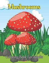 Mushrooms Coloring Book For Adults