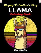 Happy Valentine's Day Llama Coloring Book For Adults