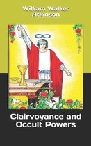 Clairvoyance and Occult Powers