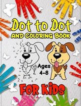 Dot to Dot and Coloring Book for Kids Ages 4-8