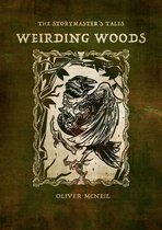 The Storymaster's Tales  Weirding Woods