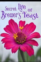 Secret Life of the Brewer's Yeast