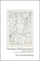 SUNY series in Latin American and Iberian Thought and Culture-The Space of Disappearance