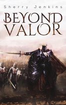 Beyond Valor