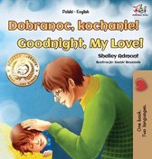 Polish English Bilingual Collection- Goodnight, My Love! (Polish English Bilingual Book for Kids)
