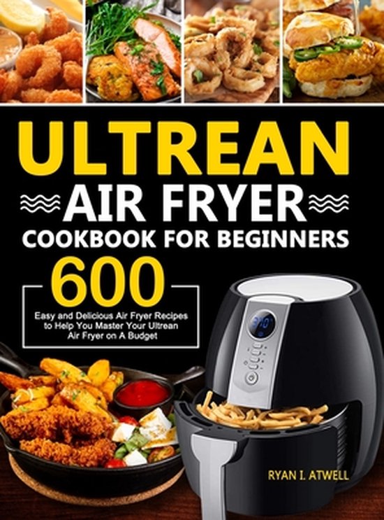 Ultrean Air Fryer Cookbook for Beginners - cover