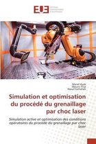 Simulation et optimisation du procédé du grenaillage par choc laser