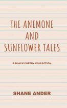 The Anemone and Sunflower Tales