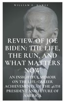 Review of Joe Biden: THE LIFE, THE RUN, AND WHAT MATTERS NOW