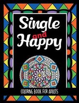Single and Happy Coloring Book for Adults