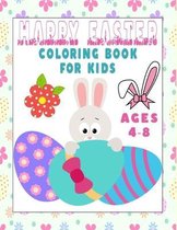 Happy Easter Coloring Book For Kids Ages 4-8