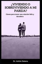 ?Viviendo o sobreviviendo a mi pareja?