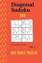 Diagonal Sudoku: 200 Facile Puzzles 6x6 vol. 1