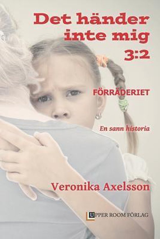 Det Händer Inte MIG- Förräderiet 3 - cover