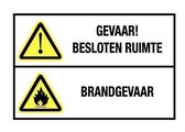 Besloten ruimte en brandgevaar sticker 300 x 450 mm