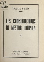 Les constructions de Nestor Loupion