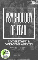 Psychology of Fear! Understand & Overcome Anexity