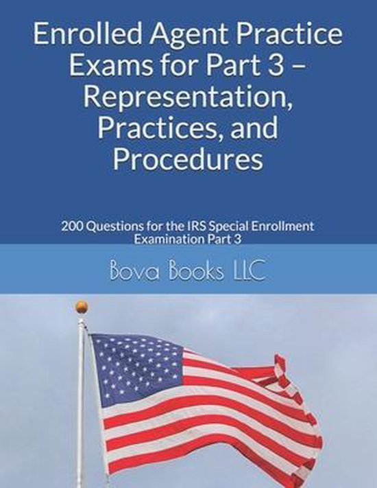 Enrolled Agent Practice Exams for Part 3 - Representation, P ... - cover