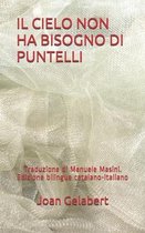 Il Cielo Non Ha Bisogno Di Puntelli