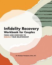Infidelity Recovery Workbook for Couples