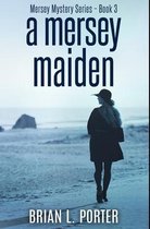 A Mersey Maiden