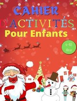 Cahier D'Activites Noel Pour Enfants 4-10 Ans