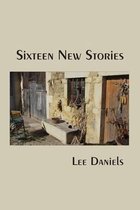 Sixteen New Stories