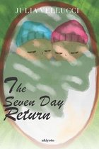 The Seven Day Return