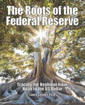 The Roots of the Federal Reserve
