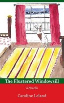 The Flustered Windowsill