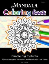 Mandala Coloring Book Simple Big Pictures, Volume 1