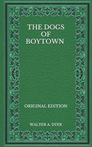 The Dogs of Boytown - Original Edition