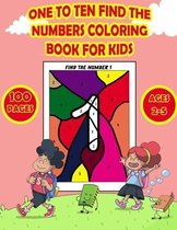 One To Ten Find The Numbers Coloring Book for Kids