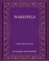Wakefield - Large Print Edition