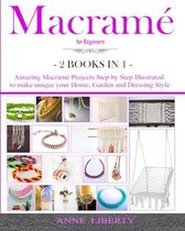 Macrame Projects Collection- Macrame for Beginners - 2 BOOKS IN 1-