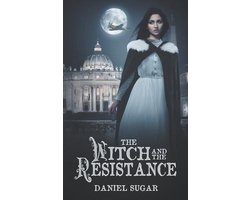 Lives of Lilly Parris-The Witch And The Resistance
