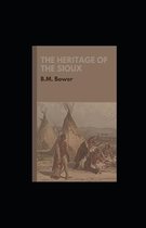 The Heritage of the Sioux illustrated