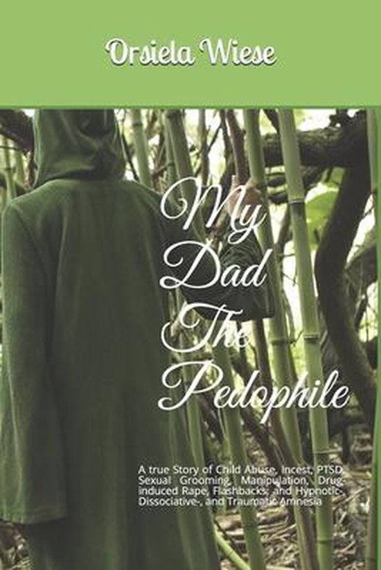My Dad The Pedophile - cover