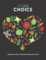 A Lifestyle Choice