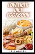 Low Fiber Diet Cookbook