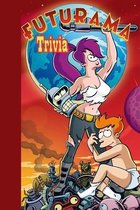 Futurama Trivia
