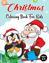 Christmas Coloring Book For Kids Ages 4-8